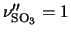 $\nu''_{{\rm SO}_3} = 1$