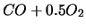 $\displaystyle CO + 0.5 O_2$