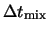 $\Delta t_{\rm mix}$