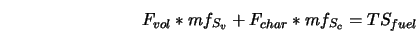  F_{vol} * mf_{S_{v}} + F_{char} * mf_{S_{c}} = TS_{fuel} 