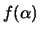 $f(\alpha)$