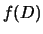 $f(D)$