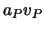 $a_P v_P$