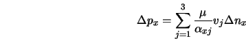 \Delta p_x = \sum_{j=1}^3 \frac{\mu}{\alpha_{xj}} v_j \Delta n_x