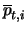 $\overline{p}_{t,i}$