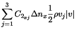 $\displaystyle \sum_{j=1}^3 C_{2_{xj}} \Delta n_x \frac{1}{2} \rho v_{j} \vert v\vert$