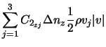 $\displaystyle \sum_{j=1}^3 C_{2_{zj}} \Delta n_z \frac{1}{2} \rho v_{j} \vert v\vert$