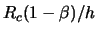 $R_c(1-\beta)/h$