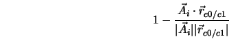  1 - \frac{\vec{A}_i \cdot \vec{r}_{c0/c1}}{\vert\vec{A}_i\vert\vert\vec{r}_{c0/c1}\vert} 