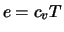 $e = c_v T$