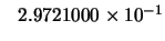 $\phantom{-}2.9721000 \times 10^{-1}$