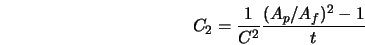  C_2 = \frac{1}{C^2} \frac{(A_p/A_f)^2 -1}{t} 
